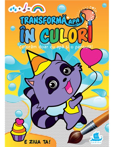 Transformă apa în culori. E ziua ta -  | Editura Humanitas