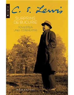 Surprins de Bucurie - C.S. Lewis | Editura Humanitas
