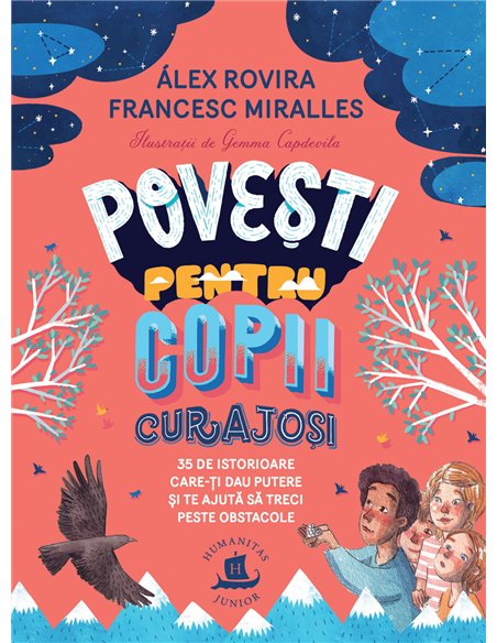 Poveşti pentru copii curajoși - Francesc Miralles | Editura Humanitas