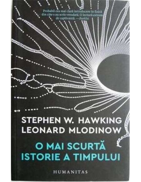 O mai scurta istorie a timpului - Stephen Hawking | Editura Humanitas
