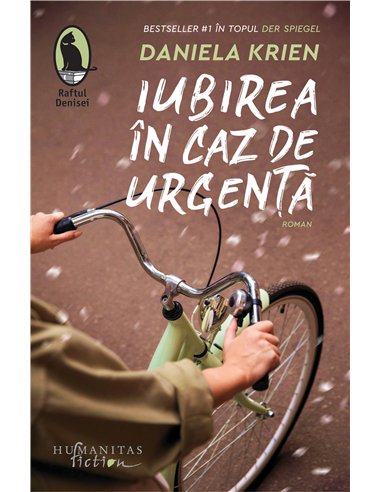 Iubirea în caz de urgență - Daniela Krien | Editura Humanitas