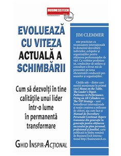Evolueaza cu viteza actuala schimbarii  - Jim Clemmerr | Editura BusinessTech