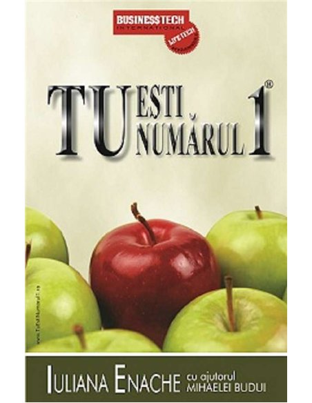 Tu esti numarul 1 - Iuliana Enache | Editura BusinessTech