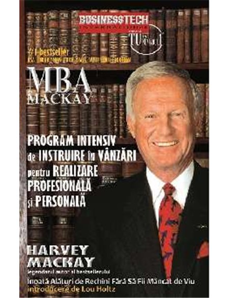 Program intensiv de instruire in vanzari - Harvey Mackay