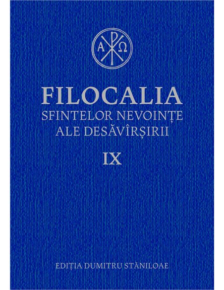 Filocalia sfintelor nevoinţe ale desăvârşirii. Vol. IX | Editura Humanitas