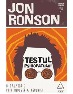 Testul psihopatului - Jon Ronson | Editura Art