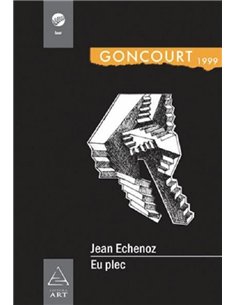 Eu plec - Jean Echenoz | Editura Art