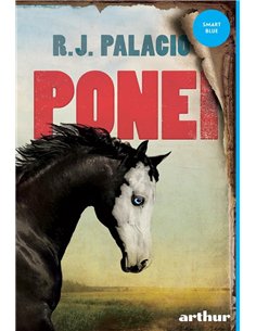 Ponei - R.J. Palacio | Editura Arthur