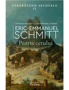 Poarta cerului - Eric-Emmanuel Schmitt | Editura Humanitas