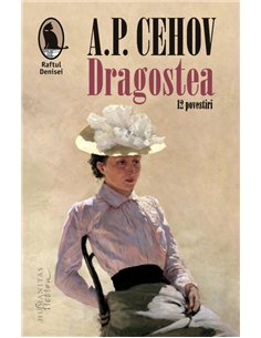 Dragostea - A.P. Cehov | Editura Humanitas