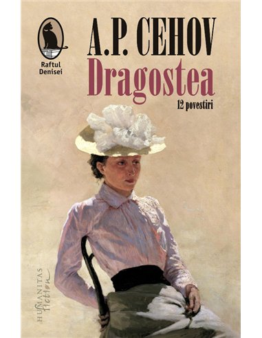 Dragostea - A.P. Cehov | Editura Humanitas