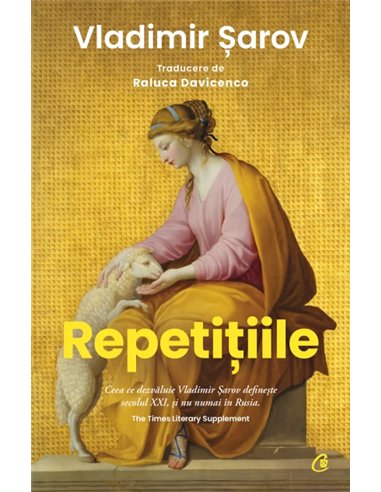 Repetițiile - Vladimir Șarov | Editura Curtea Veche