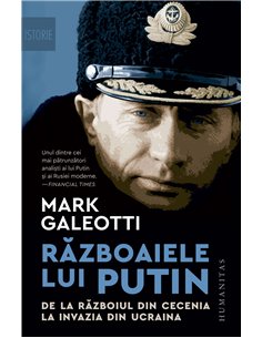 Războaiele lui Putin - Mark Galeotti | Editura Humanitas