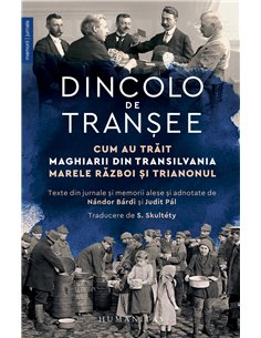 Dincolo de tranșee - Nandor Bardi | Editura Humanitas