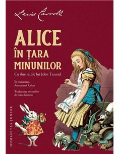 Alice în Ţara Minunilor - Lewis Carroll | Editura Humanitas