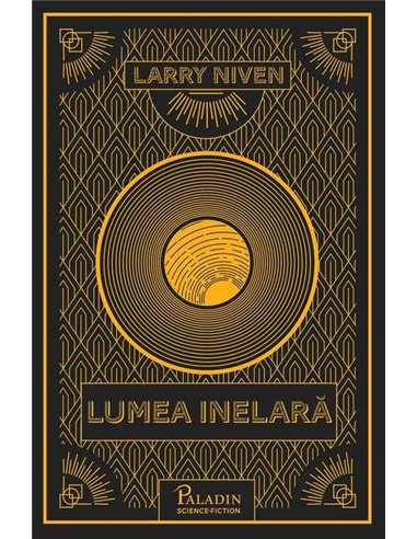 Lumea Inelară - Larry Niven | Editura Paladin
