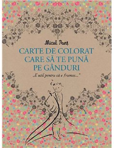 Micul Prinț - carte de colorat care să te pună pe gânduri - Antoine de Sainte-Exupery | Editura Arthur