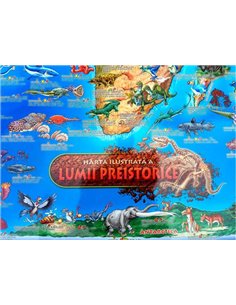 Harta ilustrată a lumii preistorice | Editura Arthur