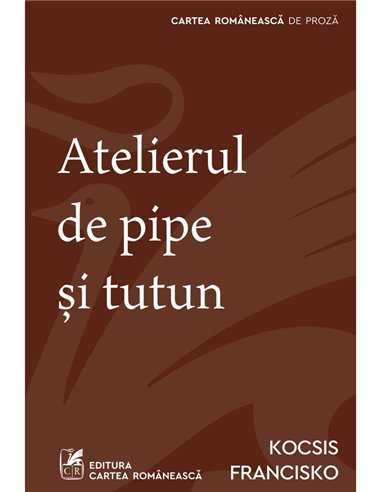 Atelierul de pipe și tutun - Kocsis Francisko | Editura Art