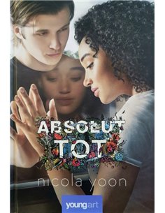 Absolut tot. Ediție TIE-IN - Nicola Yoon | Editura Young Art