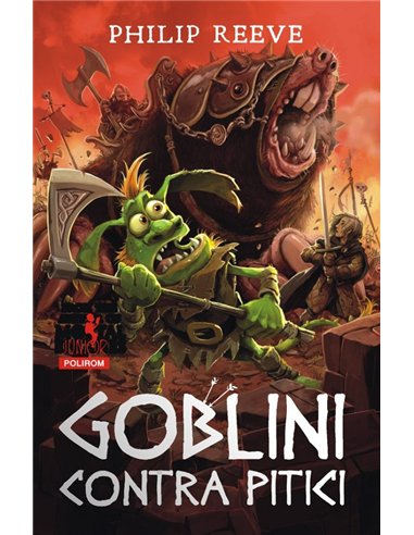 Goblini contra pitici - Philip Reeve | Editura Polirom