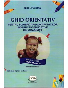 Ghidul orientativ pentru planificarea activitatilor instructiv-educative din gradinita - Nicoleta Stan | Editura Miniped