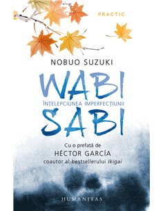 Wabi sabi - Nobuo Suzuki | Editura Humanitas