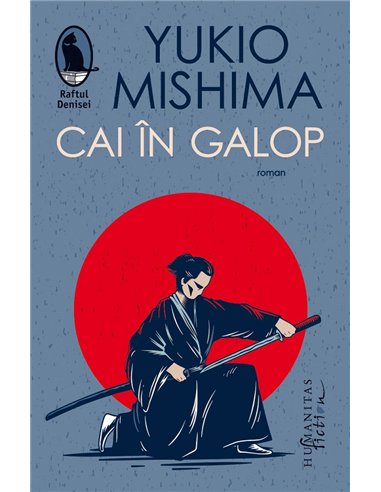 Cai în galop. Ed. a III-a - Yukio Mishima | Editura Humanitas