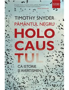 Pământul negru - Timothy Snyder | Editura Humanitas