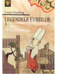 Legendele evreilor. Vol. 3 - Louis Ginzberg | Editura Hasefer