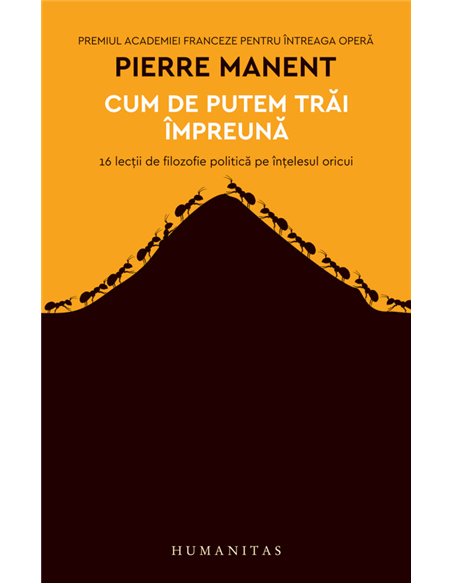 Cum de putem trăi împreună - Pierre Manent | Editura Humanitas