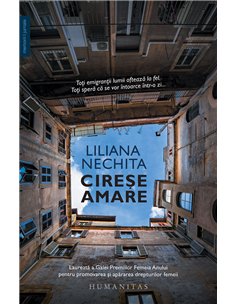 Cireşe amare - Liliana Nechita | Editura Humanitas