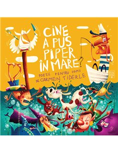 Cine a pus piper în mare? - Carmen Tiderle | Editura Humanitas