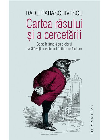 Cartea râsului şi a cercetării. Ed. a II-a - Radu Paraschivescu | Editura Humanitas