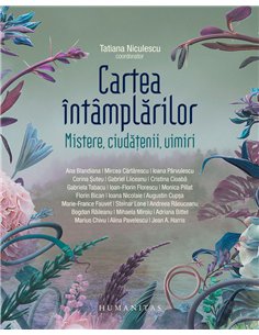 Cartea întâmplărilor - Tatiana Niculescu | Editura Humanitas