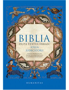 Biblia după textul ebraic. Iosua. Judecătorii - Fara autor mentionat | Editura Humanitas