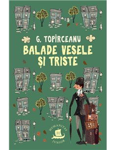 Balade vesele și triste - G. Topîrceanu | Editura Humanitas