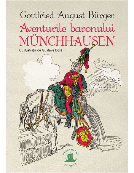 Aventurile baronului Munchhausen - Gottfried August Burger | Editura Humanitas