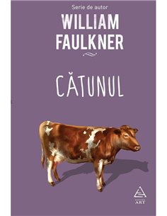Cătunul [cartonata] - William Faulkner | Editura Art