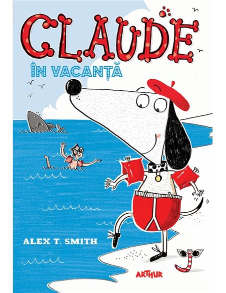 Claude 2: Claude în vacanță [cartonata] - Alex T. Smith | Editura Arthur