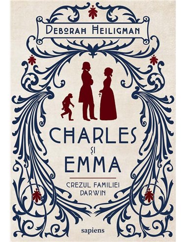 Charles și Emma. Crezul familiei Darwin [necartonata] - Deborah Heiligman | Editura Art