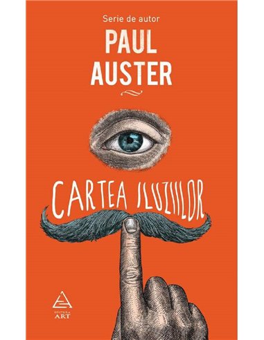 Cartea iluziilor - Paul Auster | Editura Art