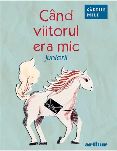 Când viitorul era mic. Juniorii - | Editura Arthur