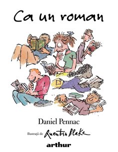 Ca un roman - Daniel Pennac | Editura Arthur