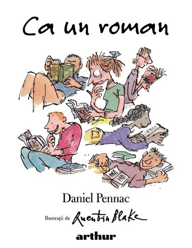 Ca un roman - Daniel Pennac | Editura Arthur