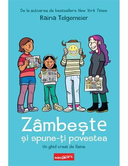 Zâmbește! - Raina Telgemeier | Editura Grafic