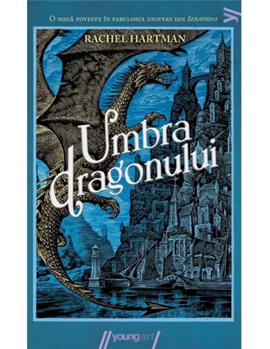 Umbra dragonului  - Rachel Hartman | Editura Young Art
