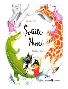 Șotiile Ninei - Caroline Fait | Editura Univers