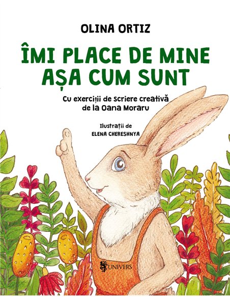 Îmi place de mine așa cum sunt - Olina Ortiz | Editura Univers