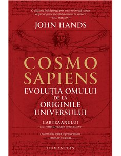 Cosmosapiens. Evolutia omului de la originile sale - John Hands | Editura Humanitas